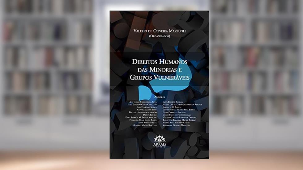 Direitos Humanos das Minorias e Grupos Vulneraveis, do autor Valerio de Oliveira Mazzuoli