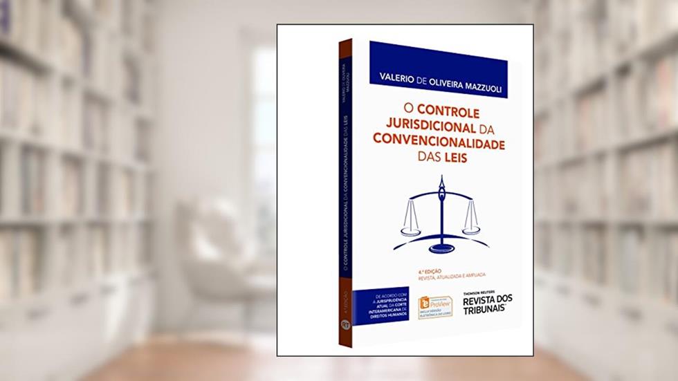 O Controle Jurisdicional da Convencionalidade das Leis, do autor Valerio de Oliveira Mazzuoli