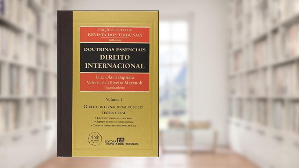 Doutrinas Essenciais. Direito Internacional - 6 Volumes. Coleção Completa, do autor Luiz Olavo Baptista; Valerio de Oliveira Mazzuoli