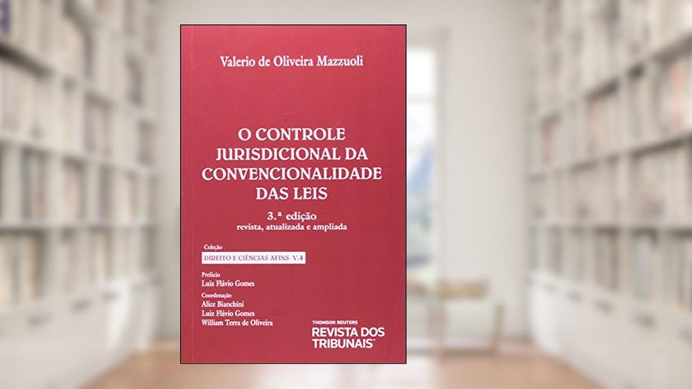 Controle Jurisdicional da Convencionalidade das Leis, do autor Valério de Oliveira Mazzuoli