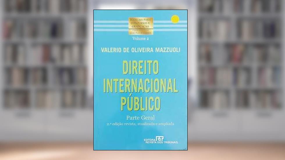 Direito Internacional Público: Parte Geral - Vol. 2, do autor Valerio de Oliveira Mazzuoli