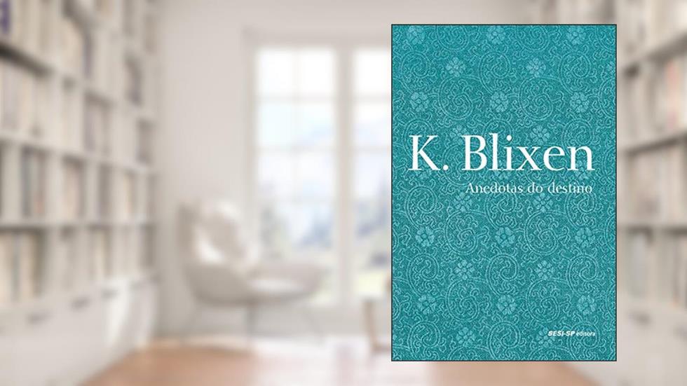 Anedotas do Destino, do autor Karen Blixen