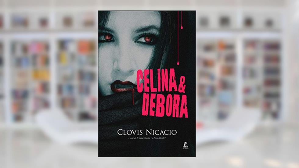 Celina & Debora: A medica e a cobaia (Alana e o novo mundo), do autor Clovis Nicacio