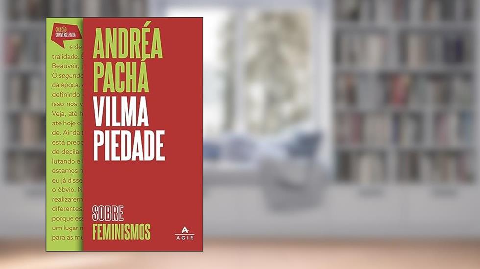 Sobre feminismos, do autor Andréa Maciel Pachá; Vilma Piedade