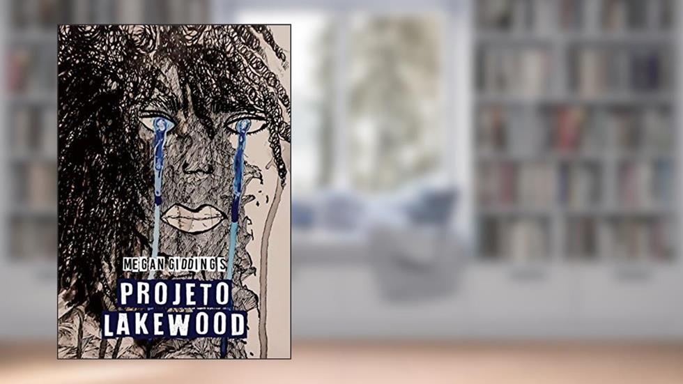 Projeto Lakewood, do autor Megan Giddings