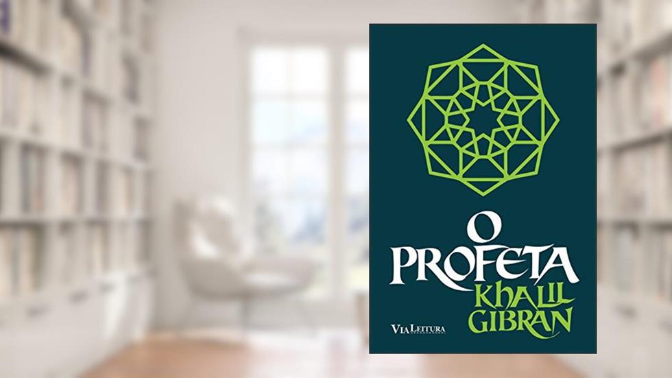 O Profeta, do autor Khalil Gibran