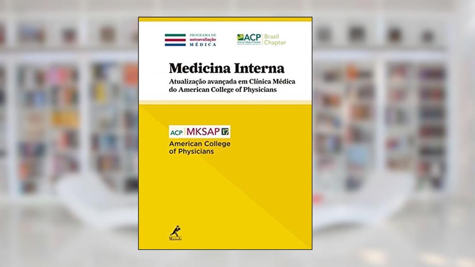 Medicina interna: atualização avançada em clínica médica do American College of Physician, do autor American College of Physicians (Instituição)