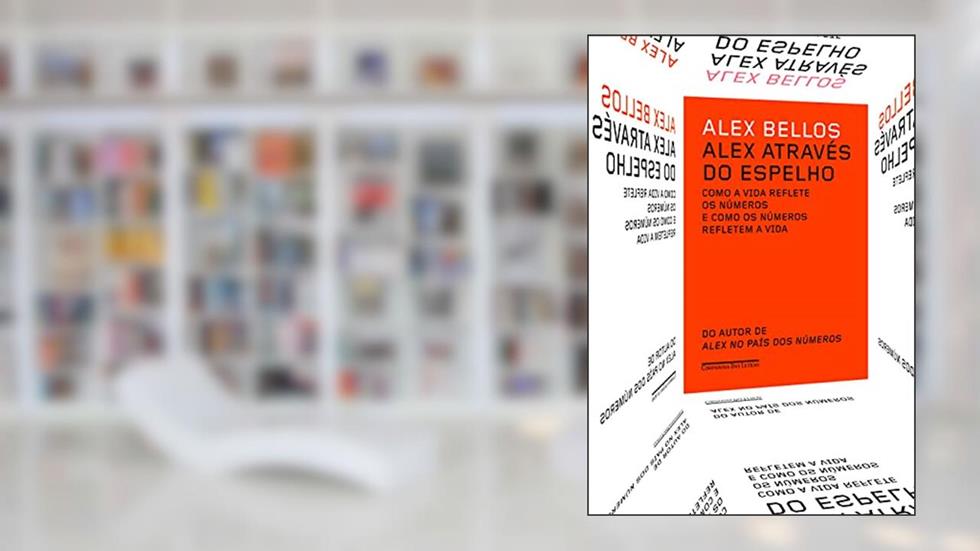 Alex através do espelho, do autor Alex Bellos