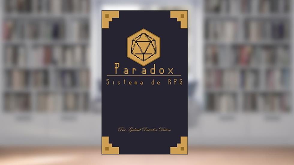 Paradox: Sistema de RPG, do autor Gabriel Paradox Dicicco