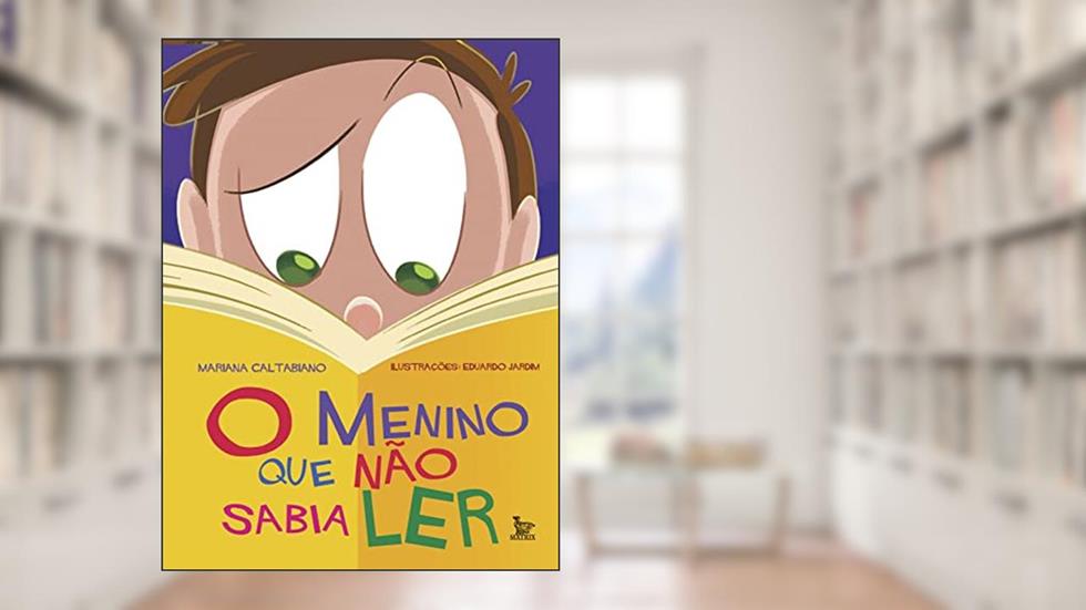O menino que não sabia ler, do autor Mariana Caltabiano