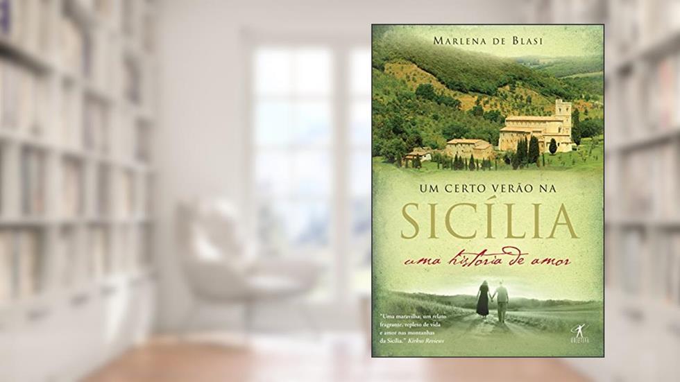 Um certo verão na Sicília: Uma história de amor, do autor Marlena de Blasi