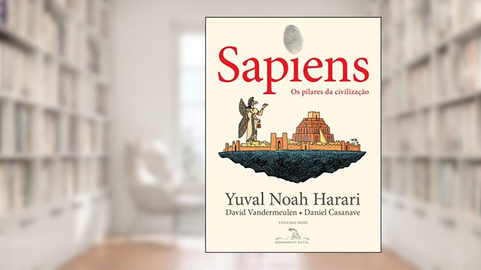 Sapiens (Edição em quadrinhos): Os pilares da civilização, do autor Yuval Noah Harari