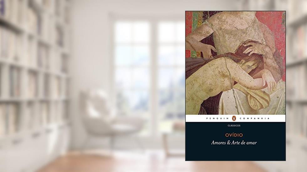 Amores & Arte de amar, do autor Ovídio