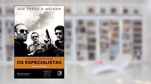 Capa de Os especialistas, do autor Ranulph Fiennes
