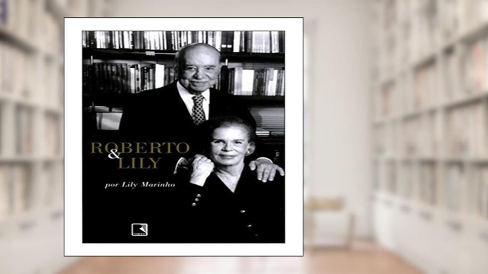 Roberto & Lily, do autor Lily Marinho
