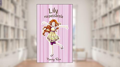 Capa de Lily na passarela, do autor Nancy Rue