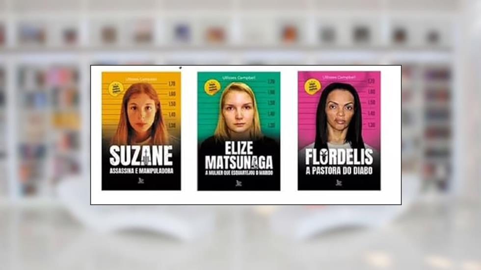 Colecao mulheres assassinas - 03 livros, do autor Ullisses Campbell