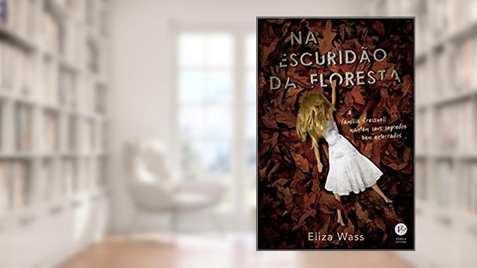 Na escuridão da floresta, do autor Eliza Wass