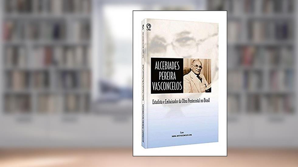 Alcebíades Pereira de Vasconcelos, do autor Hadnaansy Vasconcelos Lima