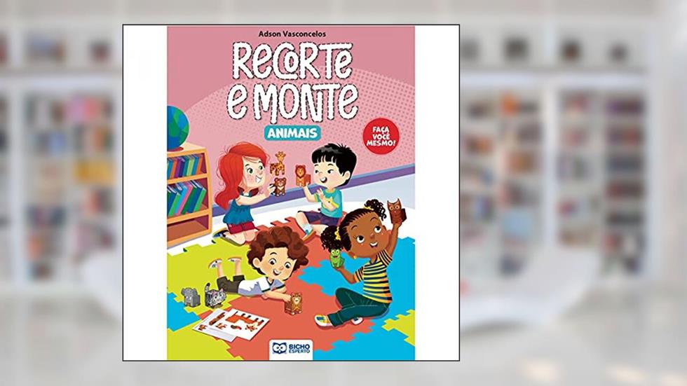 Recorte e Monte (Faça Você Mesmo) - Animais, do autor Adson Vasconcelos