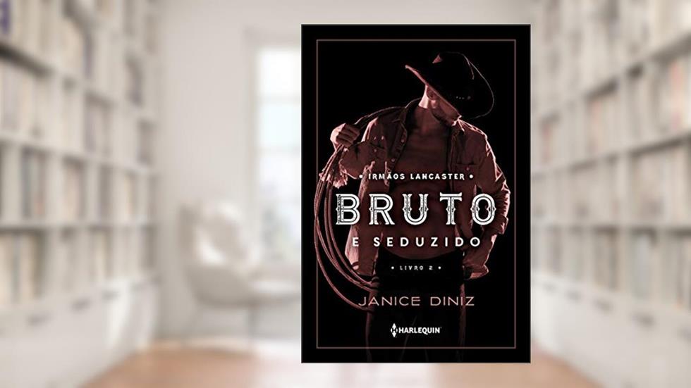 Bruto e seduzido: 2, do autor Janice Diniz