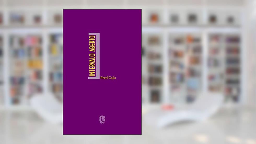Intervalo Aberto, do autor Fred Caju