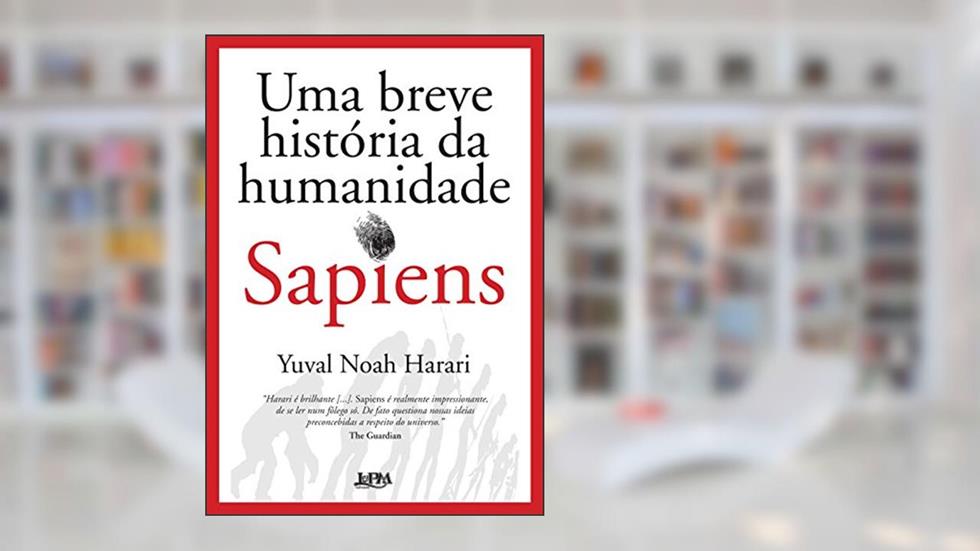Sapiens. Uma Breve História da Humanidade - Capa Dura, do autor Yuval Noah Harari