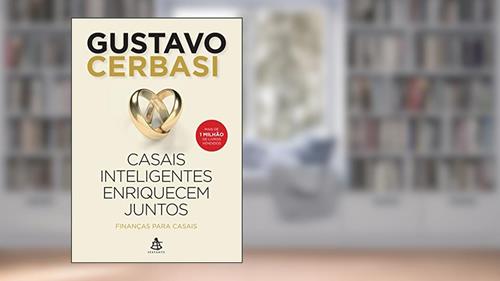 Capa de Casais inteligentes enriquecem juntos: Finanças para casais, do autor Gustavo Cerbasi