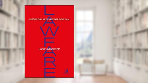 Capa de Lawfare: uma introdução, do autor Cristiano Zanin Martins; Valeska Teixeira Zanin Martins; Rafael Valim