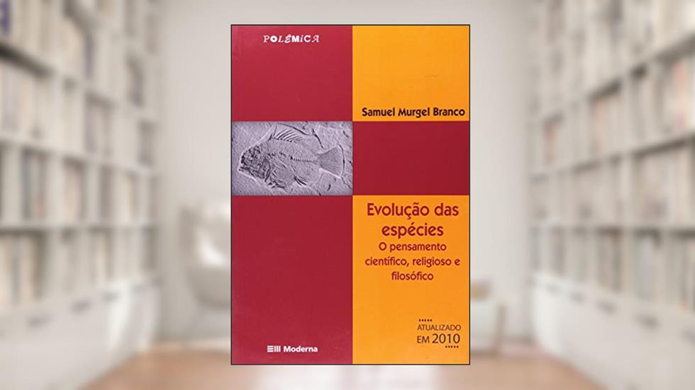 Evolução Das Espécies, do autor Samuel Murgel Branco
