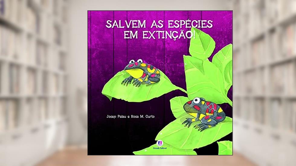 Salvem as espécies em extinção!, do autor Josep Palau