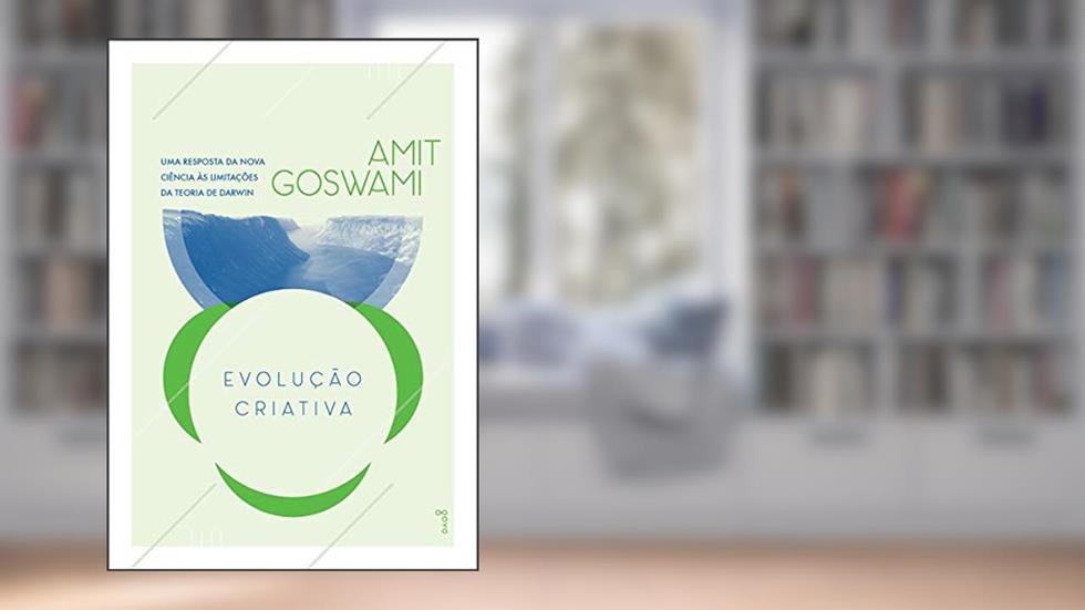 Evolução Criativa das Espécies, do autor Amit Goswami