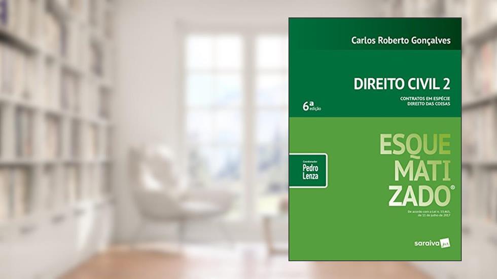Direito Civil Esquematizado. Contratos em Espécie Direito das Coisas - Volume 2, do autor Carlos Roberto Gonçalves; Pedro Lenza