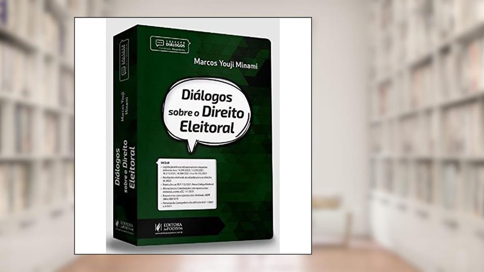 DIALOGOS SOBRE O DIREITO ELEITORAL - 01ED/22, do autor MARCOS YOUJI MINAMI