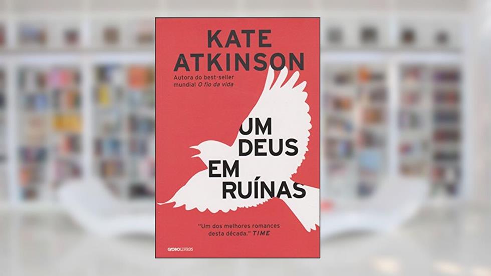 Um deus em ruínas, do autor Kate Atkinson