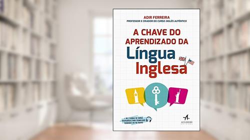 Capa de A Chave do Aprendizado da Língua Inglesa, do autor Adir Ferreira