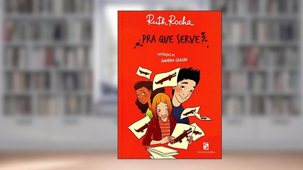 Pra que serve?, do autor Ruth Rocha