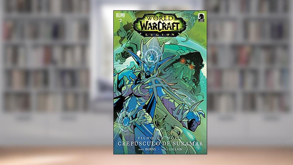 World of Warcraft: Legion (Portugese) #2, do autor Matt Burns