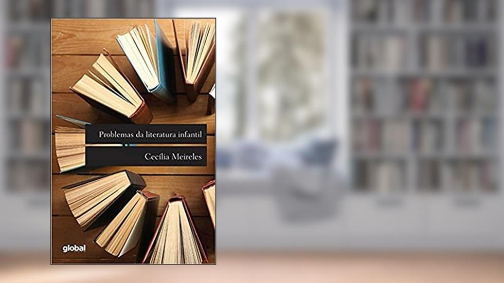 Problemas da literatura infantil, do autor Cecília Meireles