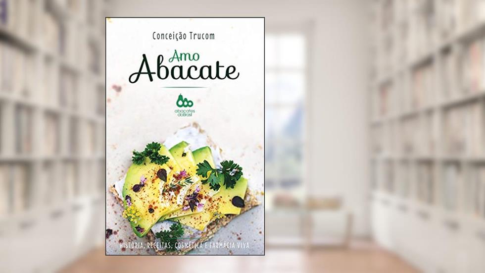 Amo Abacate, do autor Conceição Trucom