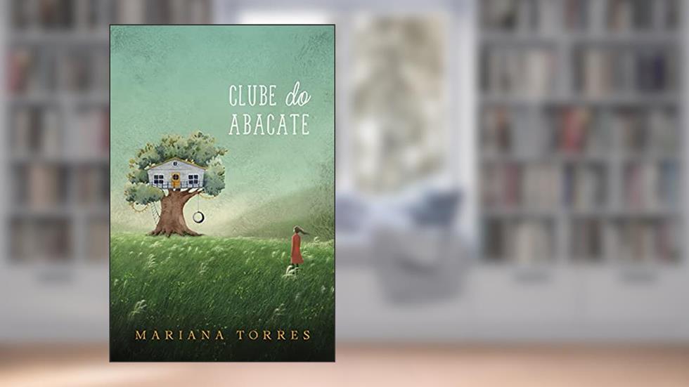 Clube do Abacate, do autor Mariana Torres