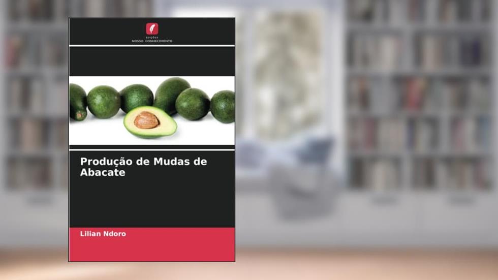 Produção de Mudas de Abacate, do autor Lilian Ndoro