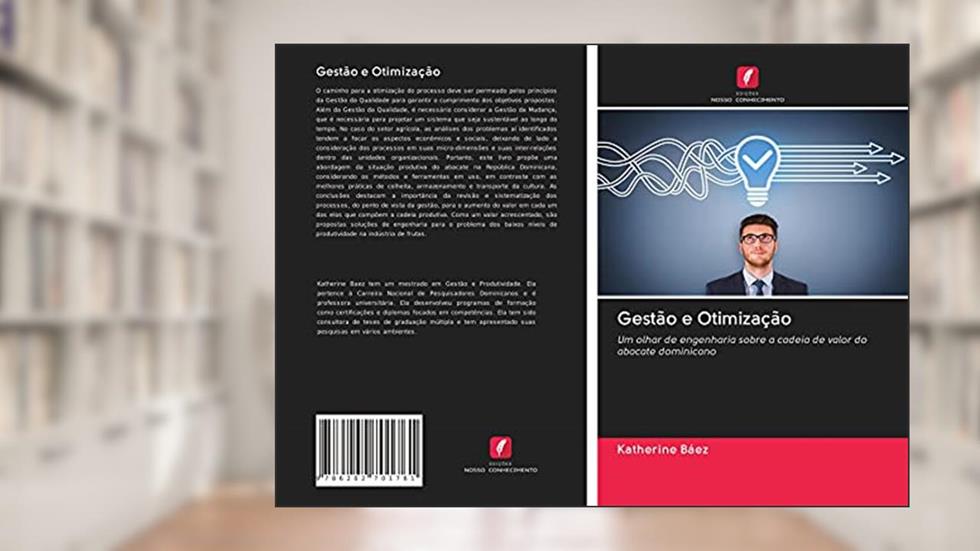 Gestão e Otimização: Um olhar de engenharia sobre a cadeia de valor do abacate dominicano, do autor Katherine Báez