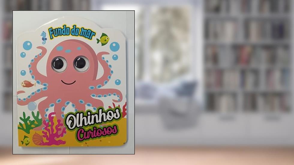 Olhinhos Curiosos - Fundo do mar, do autor Pé Da Letra