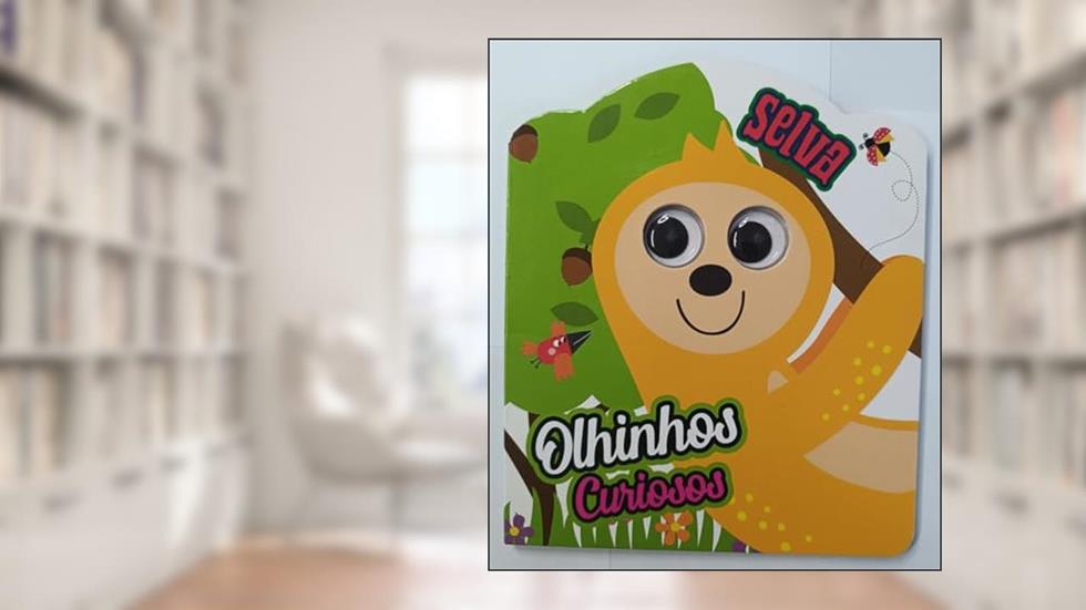 Olhinhos Curiosos - Selva, do autor Pé Da Letra