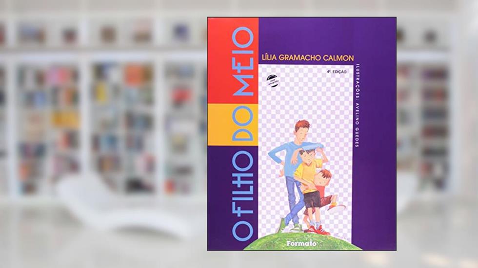 O filho do meio, do autor Lília Gramacho Calmon