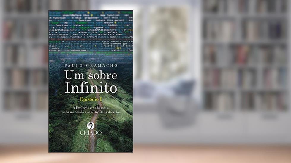 Um sobre Infinito - Episódio I, do autor Paulo Gramacho