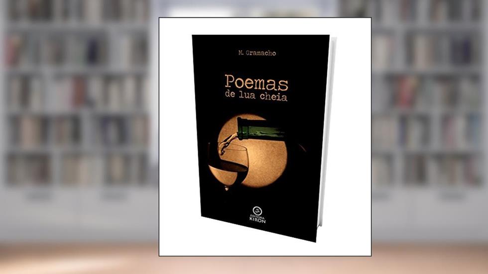 Poemas De Lua Cheia, do autor M. Gramacho