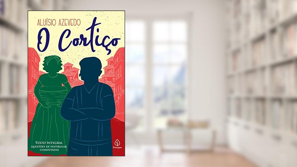 O cortiço, do autor Aluísio Azevedo