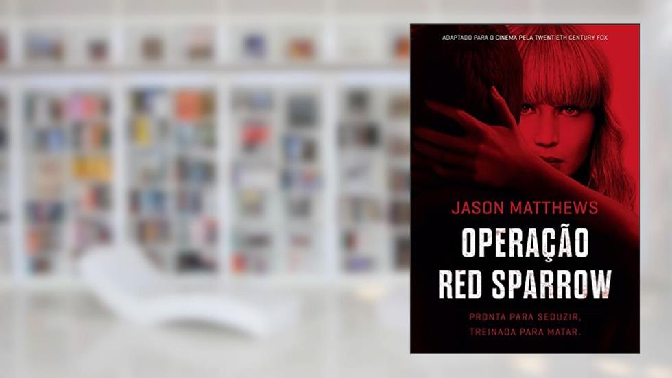 Operação Red Sparrow, do autor Jason Matthews
